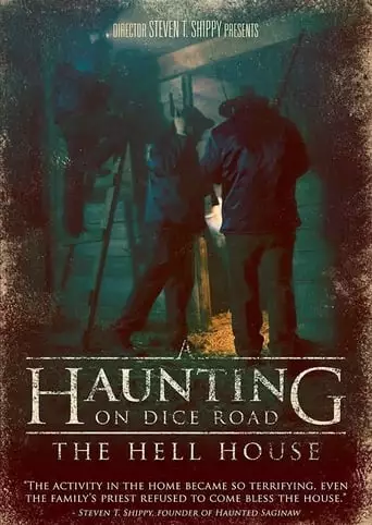 A Haunting On Dice Road: The Hell House (2016)