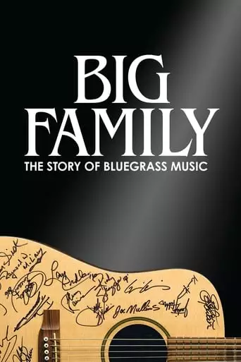 Big Family: The Story Of Bluegrass Music (2019)