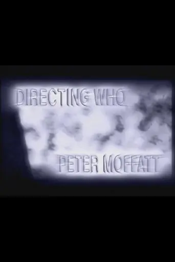 Directing Who: Peter Moffatt (2004)