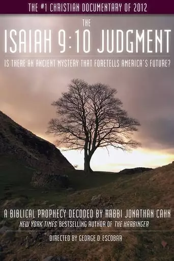 The Isaiah 9:10 Judgment (2012)