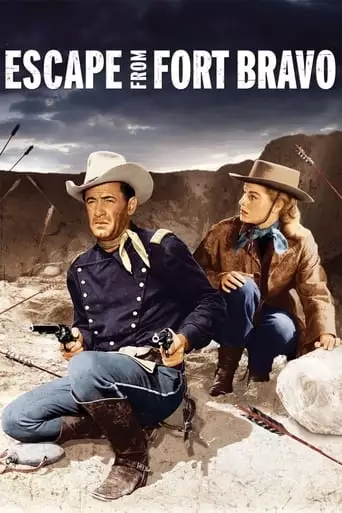 Escape From Fort Bravo (1953)