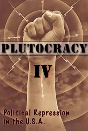 Plutocracy IV: Gangsters For Capitalism (2018)