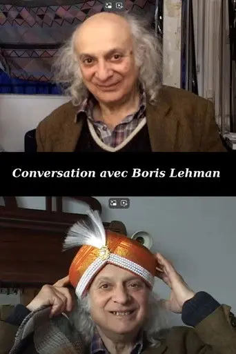 Conversation avec Boris Lehman (2012)