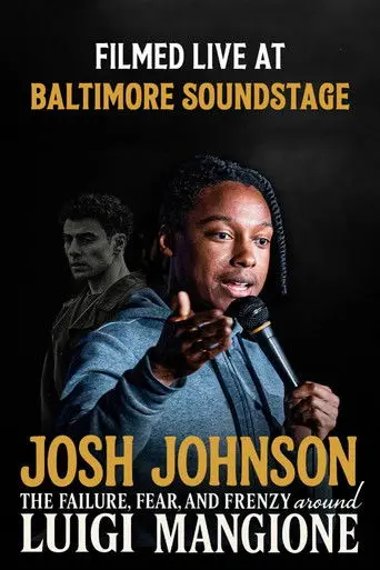 Josh Johnson: The Failure, Fear, And Frenzy Around Luigi Mangione (2024)