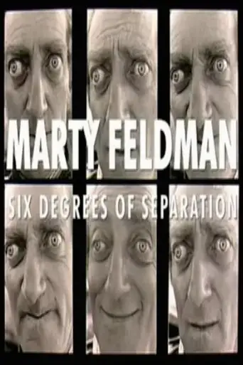 Marty Feldman: Six Degrees Of Separation (2008)