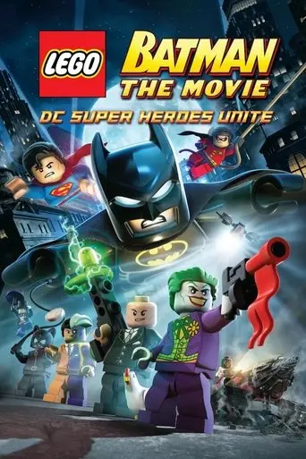 Lego Batman: The Movie - DC Super Heroes Unite (2013)