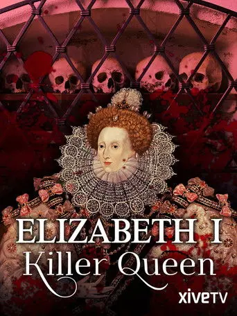 Elizabeth I: Killer Queen (2010)