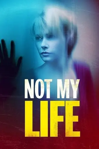 Not My Life (2006)