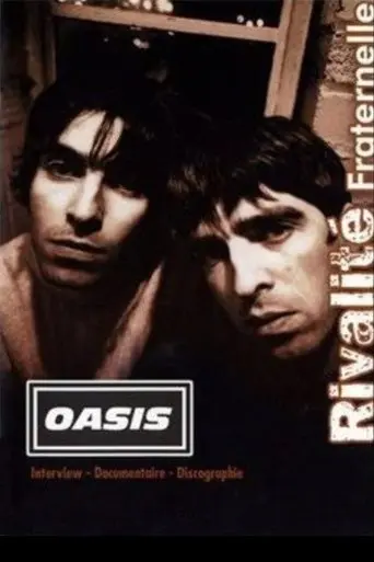 Oasis : Sibling Rivalry (2007)