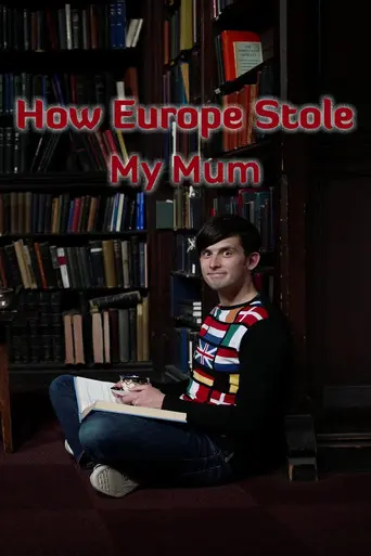 How Europe Stole My Mum (2019)