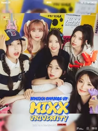Beyond Live - NMIXX THE 1ST FAN CONCERT NMIXX CHANGE UP : MIXX UNIVERSITY (2023)