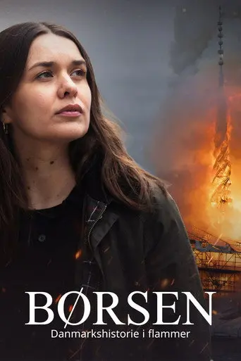 Børsen - Danmarkshistorie i flammer (2024)