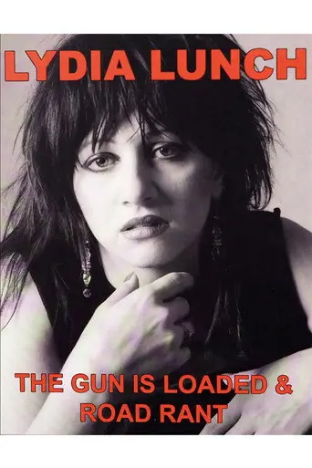 Road Rant: A Week on the Road with Lydia Lunch (2012)