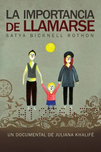 La importancia de llamarse Satya Bicknell Rothon (2013)