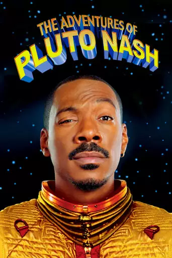 The Adventures Of Pluto Nash (2002)