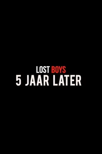 Lost Boys, 5 jaar later (2019)