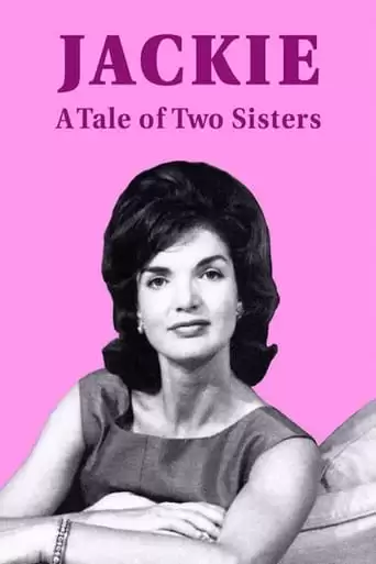 Jackie Kennedy And Princess Lee Radziwill (2017)