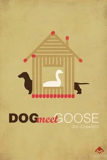 Dog Meet Goose (2014)