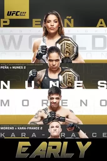 UFC 277: Pena Vs. Nunes 2 - Early Prelims (2022)