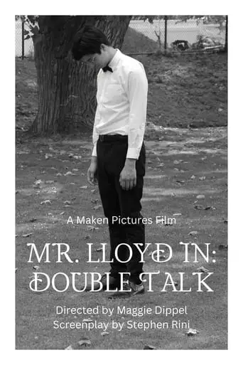 Mr. Lloyd In: Double Talk (2024)