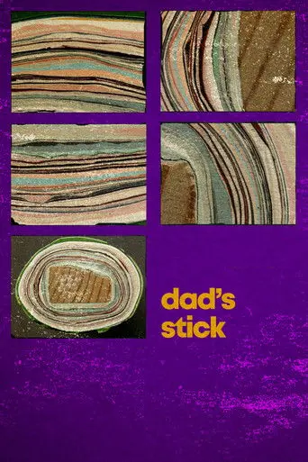 Dad's Stick (2012)