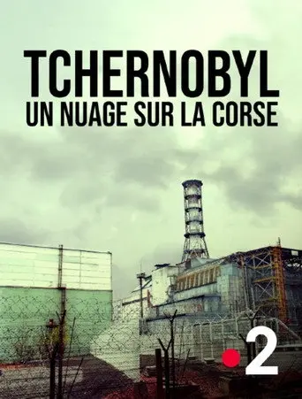 Tchernobyl, un nuage sur la Corse (2026)