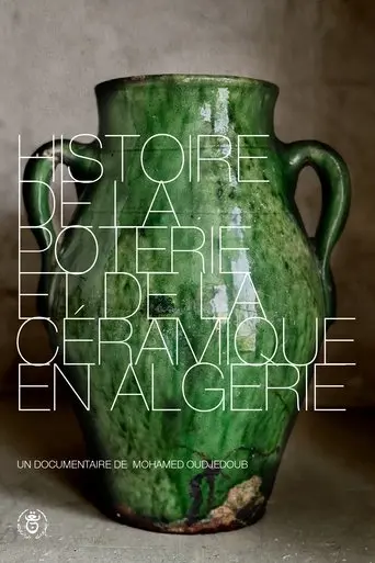 Histoire De La Poterie Et De La Ceramique En Algerie (2004)