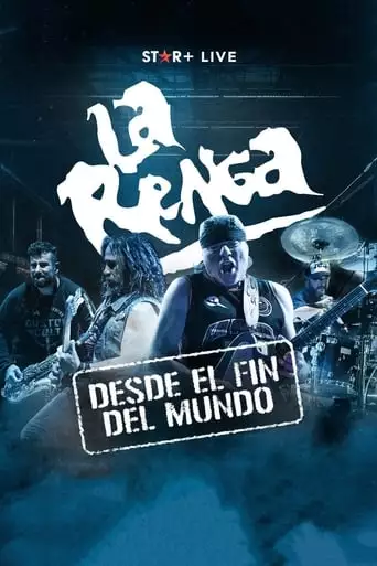 La Renga: Desde El Fin Del Mundo (2023)