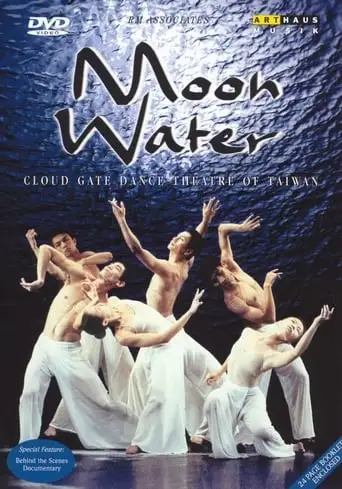 Cloud Gate Dance Theatre of Taiwan: Moon Water (2000)