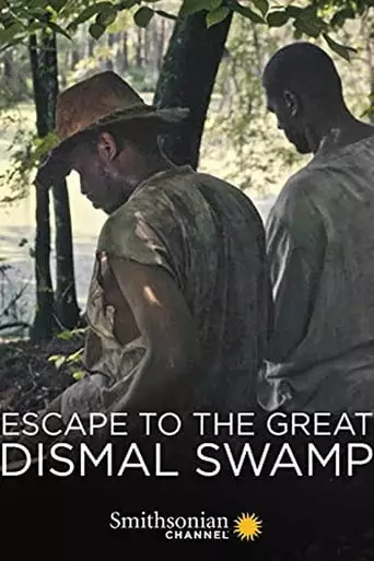 Escape To The Great Dismal Swamp (2018)
