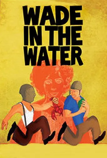 Wade in the Water (2012)