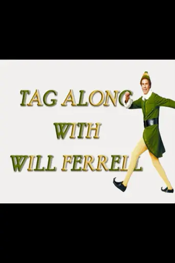 Elf: Tag Along with Will Ferrell (2004)