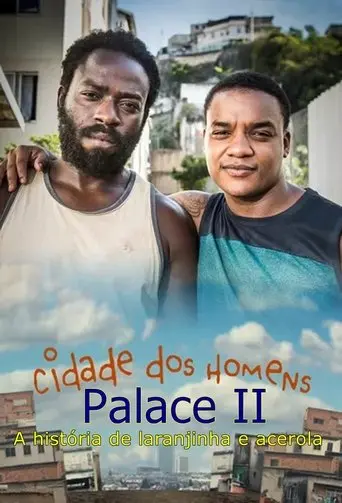cidade dos homens Palace II (2000)