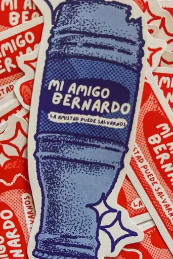 Mi Amigo Bernardo (2025)