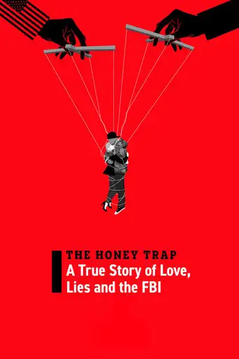 The Honey Trap: A True Story of Love, Lies and the FBI (2024)