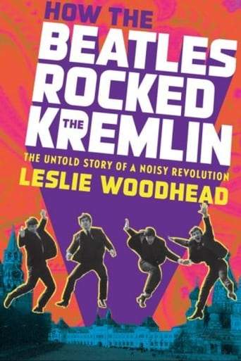 How The Beatles Rocked The Kremlin (2009)