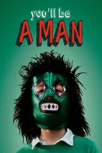 You'll Be a Man (2013)