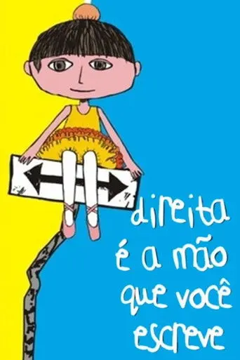 Direita é a Mão que Você Escreve (2009)