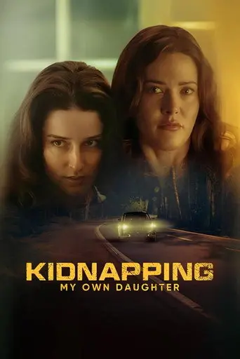 Kidnapping My Own Daughter (2026)