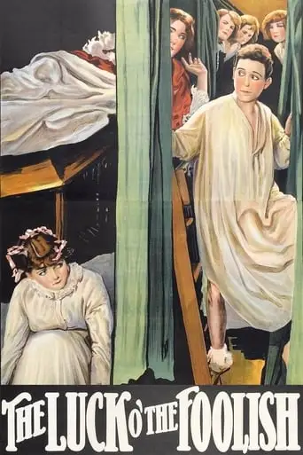 The Luck O' The Foolish (1924)