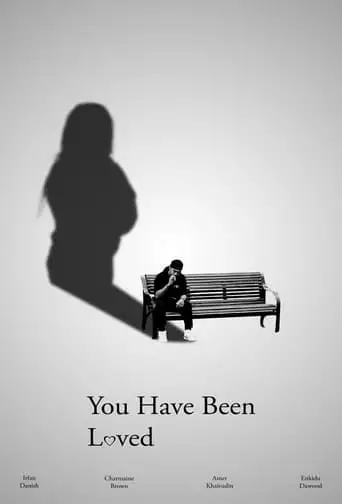 You Have Been Loved (2023)