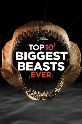 Top 10 Biggest Beasts Ever (2015)