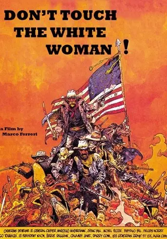 Don't Touch the White Woman! (1974)