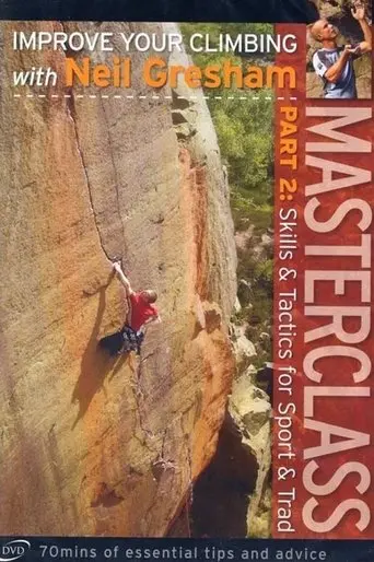 Masterclass Part 2: Skills And Tactics For Sport And Trad (2005)