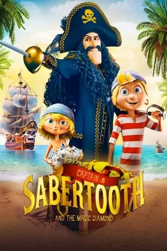 Captain Sabertooth And The Magic Diamond (2020)