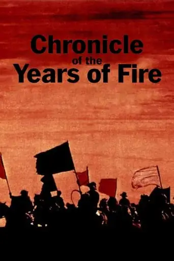 Chronicle Of The Years Of Fire (1975)