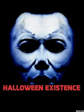 Halloween: Existence (2012)