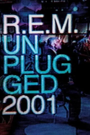 R.E.M.: MTV Unplugged No. 2.0 (2001)