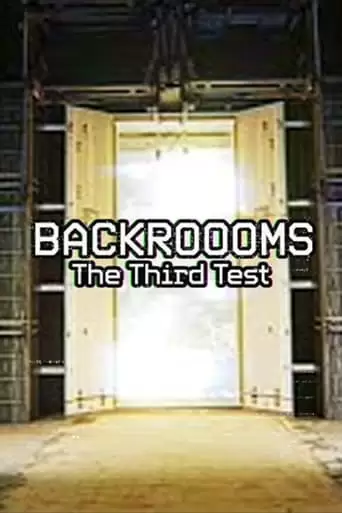 Backrooms - The Third Test (2022)