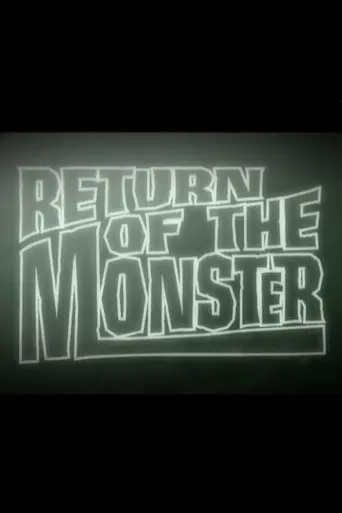 Return of the Monster (2002)